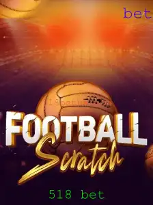 FootballScratch: O Novo Fenômeno dos Jogos de Aposta com o Elemento Surpresa de '518 bet'